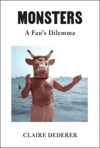 Claire Dederer_Monsters: A Fan's Dilemma Cover