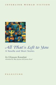 all that's left to you ghassan kanafani